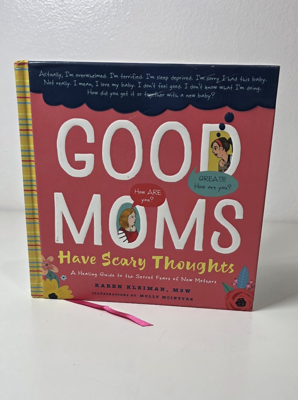 Good Moms Have Scary Thoughts A Healing Guide to the Secret Fears of New Mothers